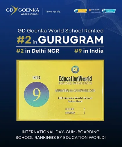 GD Goenka World School Ranked Among India’s Top 10 International Day-Cum-Boarding Schools in EducationWorld 2025–26